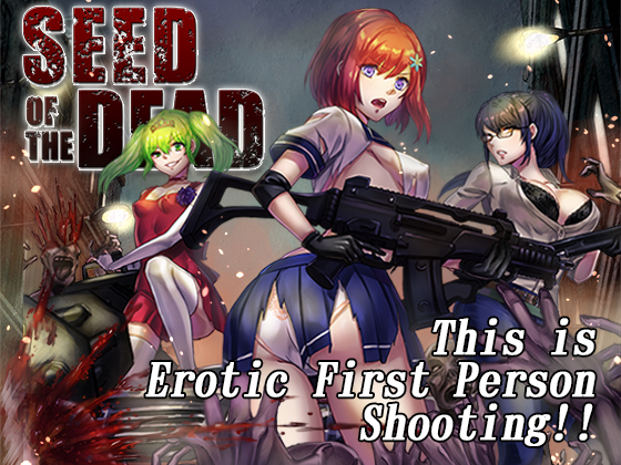 SEED OF THE DEAD By TeamKRAMA