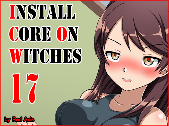 Install Core On Witches 17 By Red Axis