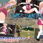 YUKA FANTASY ~Transferred to an Alternate World, Her Crotch is Targeted~