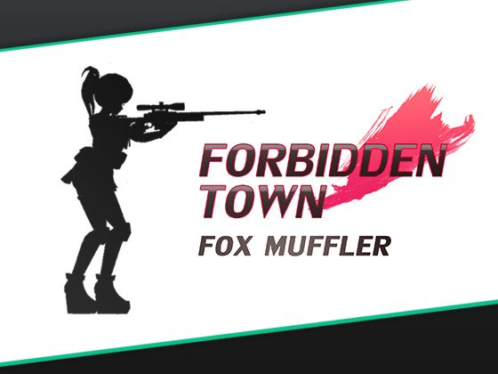 Forbidden Town By Fox Muffler