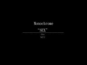 [RE239115] Monochrome “SEX” NO’2