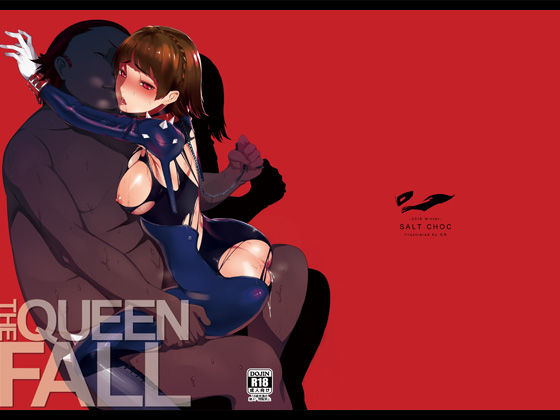 THE QUEEN FALL By SALT CHOC