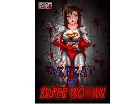 DEFEAT of SUPER WOMAN By RasenAi