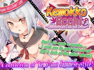 [RE266864] Kemokko Ecchi ~Japanese Style Lolis and Ladies~