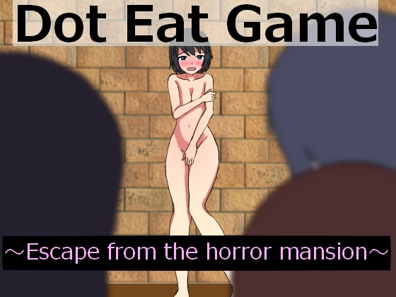 DotEatGame~Escape from the horror  mansion~[English Version] By 1st Year Herbs Project