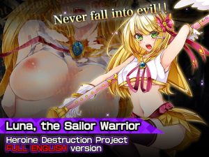 [RE298185] Luna, the sailor warrior – Heroine Destruction Project FULL ENGLISH version