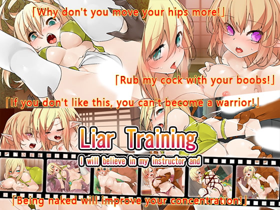 Liar Training - I will believe in my instructor and fight - By Kunka Kunka Empire