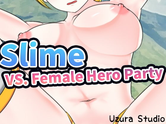 Slime VS. Female Hero Party By Uzura Studio