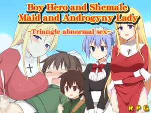 [RJ361255] Boy Hero and Shemale Maid and Androgyny Lady ~Triangle abnormal sex~
