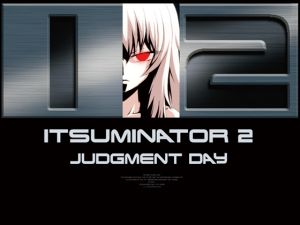 [RJ01029404] ITSUMINATOR 2:JUDGMENT DAY