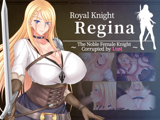 [ENG TL Patch] Royal Knight Regina ~The Noble Female Knight Corrupted by Lust~ By Ochazukeya Sandaime