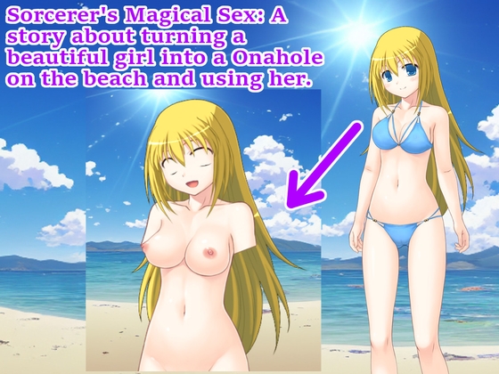 Sorcerer's Magical Sex: A story about turning a beautiful girl into a Onahole on the beach and using her. By Guidance of Darkness