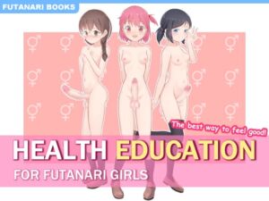 [RJ01138922] HEALTH EDUCATION FOR FUTANARI GIRLS