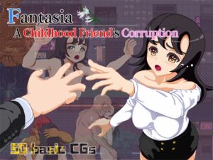 [RJ01172829] [ENG TL Patch] Fantasia ~A Childhood Friend’s Corruption~