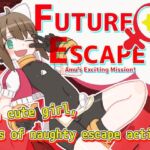 [ENG TL Patch] Future ♀ Escape: Amu's Exciting Mission!