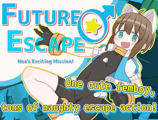 [ENG TL Patch] Future ♂ Escape: Noa's Exciting Mission! By kushimoto_house