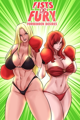 Fists of Fury: Forbidden Desires By Excalib